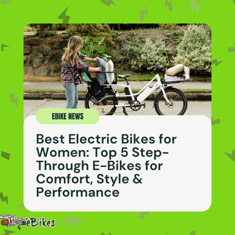 Best Electric Bikes for Women: Top 5 Step-Through E-Bikes for Comfort, Style & Performance